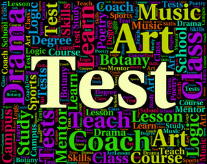 Fototapeta na wymiar Test Word Indicates Tested Examinations And Assess