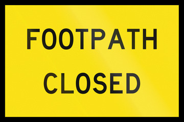 An Australian temporary road sign - Footpath closed
