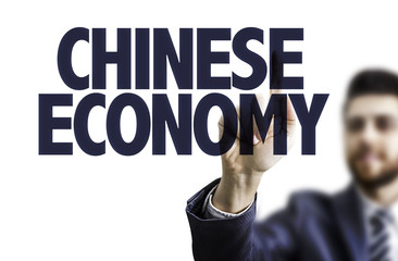 Business man pointing the text: Chinese Economy