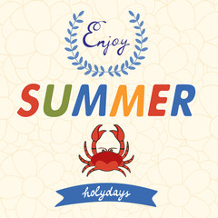 Enjoy summer vector typography with crab on floral background