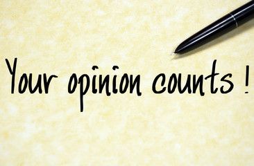 your opinion counts text write on paper