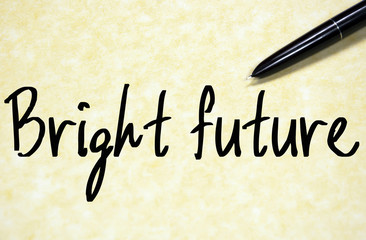 bright future text write on paper