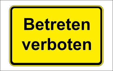 Betreten verboten (Warnschild, Anwalt)