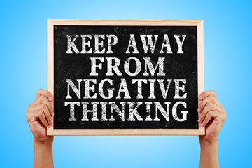 Keep Away From Negative Thinking