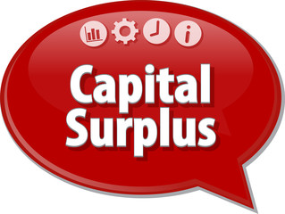 Capital Surplus  Business term speech bubble illustration
