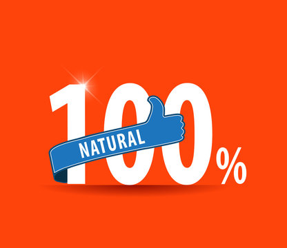 100% natural food design over vibrant background with thumbs up sign - vector eps10