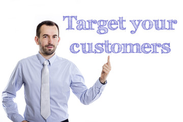 Target your customers