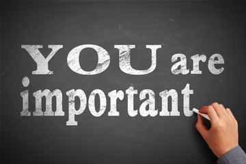 You are important