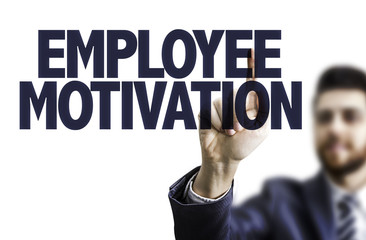 Businessman pointing the text: Employee Motivation