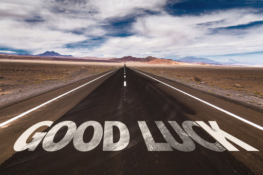 Good Luck written on desert road
