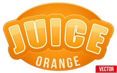 Label for orange juice. Bright premium design. Vector Illustration.