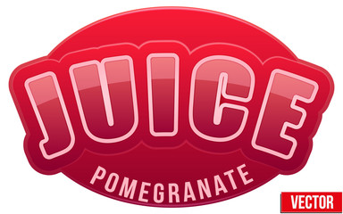 Label for pomegranate juice. Bright premium design. Vector