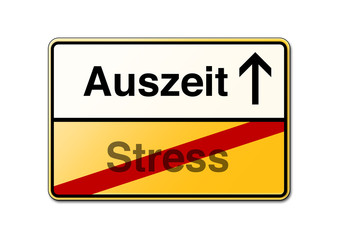 Auszeit vom Stress Schild 