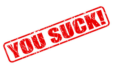 You suck red stamp text