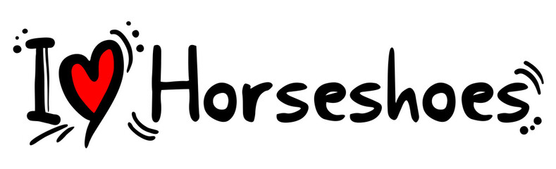 Horseshoes love