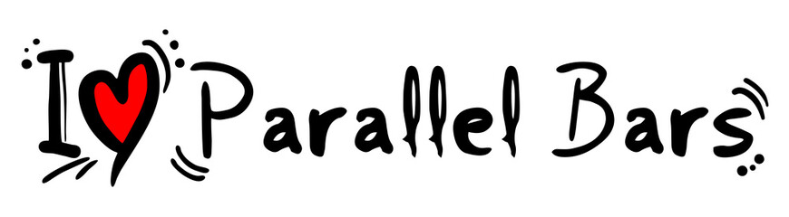 Parallel Bars love