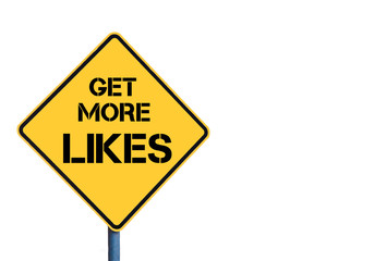 Yellow roadsign with Get More Likes message