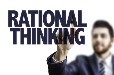 Business man pointing the text: Rational Thinking