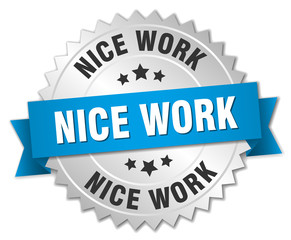 Obraz premium nice work 3d silver badge with blue ribbon