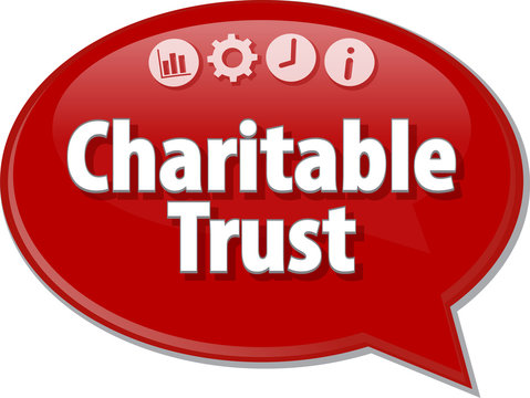 Charitable Trust  Business Term Speech Bubble Illustration