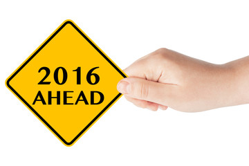 2016 year Ahead Sign