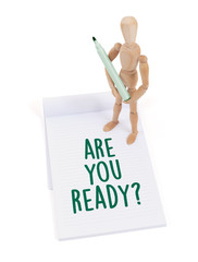 Wooden mannequin writing - Are you ready