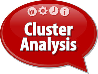 Cluster Analysis  Business term speech bubble illustration