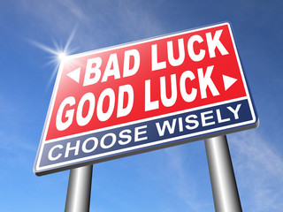 Obraz premium good luck bad fortune