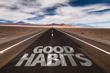 Good Habits written on desert road