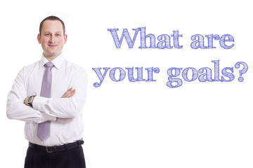 What are your goals?