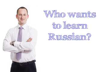 Who wants to learn Russian?