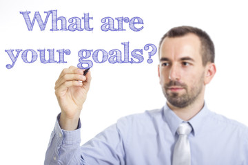 What are your goals?