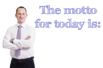 The motto for today is: