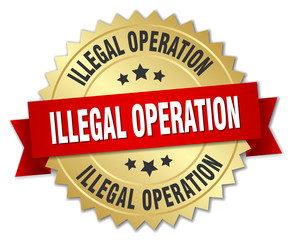 illegal operation 3d gold badge with red ribbon