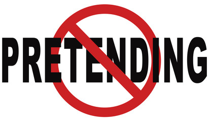 stop pretending