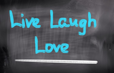 Live Laugh Love Concept