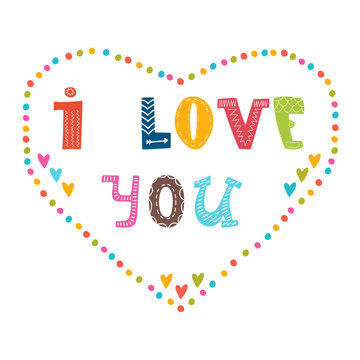 I love you. Hand lettering cute greeting card