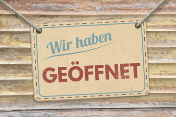 Wir haben ge&ouml;ffnet
