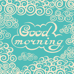 Hand drawn Good Morning lettering rough typography.