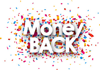 Fototapeta premium Money back sign, Money back sign with colour confetti. Vector paper illustration.