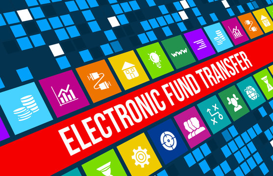 Electronic Fund Transfer Concept Image With Business Icons And Copyspace.