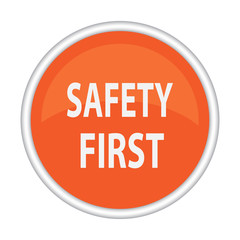 Safety First sign