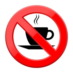 No coffee breaks - No coffee sign