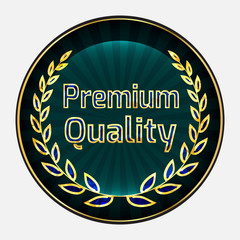 Badge with laurel wreath and the inscription premium quality.
