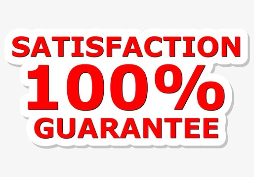 Satisfaction 100% Guarantee Red Sign