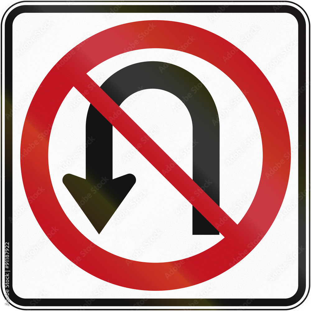 Wall mural An Canadian regulatory sign - no U-turn. This sign is used in Quebec