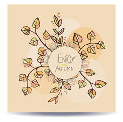 Enjoy autumn card. 