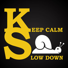 Keep calm with snail - funny inscription template