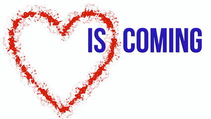 Love is coming