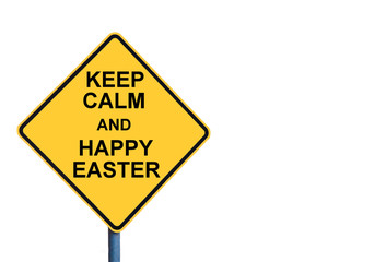 Yellow roadsign with KEEP CALM AND HAPPY EASTER message